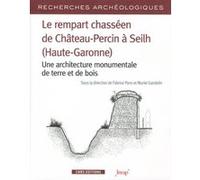 Recherches Archéologiques - numéro 14 Le rempart cchasséen de château-Perçin à Seilh (Haute-Garonne) Collectif (Auteur)