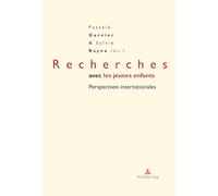 Recherches avec les jeunes enfants: Perspectives internationales