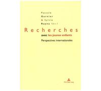 Recherches Avec Les Jeunes Enfants - Perspectives Internationales