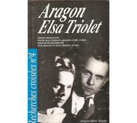Recherches Croisées Aragon / Elsa Triolet N° 4 - Aragon-Albert Béguin - Correspondance Inédite