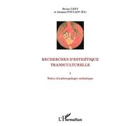 Recherches d'esthétique transculturelle Notes d'anthropologie esthétique - Jacques Poulain - L'harmattan - broché - Essai