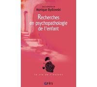 Recherches en psychopathologie de l'enfant: DE LA MÉTHODE À LA CLINIQUE