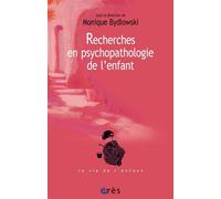 Recherches en psychopathologie de l'enfant De la méthode à la clinique - Monique Bydlowski - Eres - broché - Etude