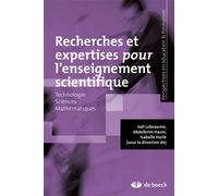 Recherches et expertises pour l'enseignement scientifique Technologie - Sciences - Mathématiques - Joël Lebeaume - De Boeck Supérieur - broché - Essai