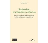 Recherches Et Ingénieries Originales - Réforme, Formation Hybride, Stratégies Volitionnelles, Doute Et Expérience