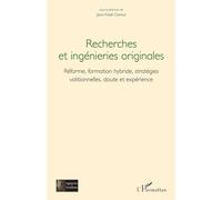 Recherches et ingénieries originales: Réforme, formation hybride, stratégies volitionnelles, doute et expérience