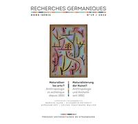 Recherches germaniques hors-série n°19/2024: Naturaliser les arts ? Anthropologie et esthétique depuis 1850 / Naturalisierung der Kunst? Anthropologie und Ästhetik seit 1850