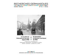 Recherches germaniques hors-série n°21/2026 La rue dans la littérature et les arts depuis 1900 / Straßenbilder in Literatur und Kunst ab 1900 - Emmanuel Béhague - Presses Universitaires Strasbourg - b