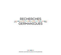 Recherches germaniques N.51 - Aurélie Choné - Presses Universitaires Strasbourg - broché - Revue