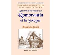 Recherches historiques sur Romorantin et la Sologne
