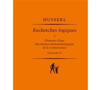 Recherches logiques: Tome 3, Eléments d'une élucidation phénoménologique de la connaissance (recherche 6)