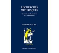 Recherches Mithriaques - Quarante Ans De Questions Et D'investigations