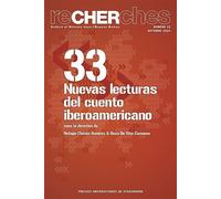 ReCHERches n°33/2024 Nuevas lecturas del cuento iberoamericano - Refugio Chávez Ramírez - Presses Universitaires Strasbourg - broché - Revue