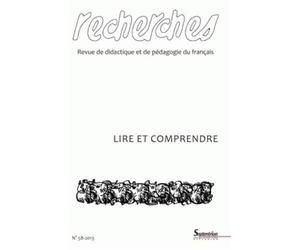Recherches, n°58/1er semestre 2013 Lire et comprendre - PU Septentrion - Presses Universitaires Du Septen-Trion - broché - Revue
