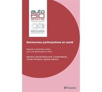 Recherches participatives en santé: Regards et expertises croisés pour une démocratie en santé