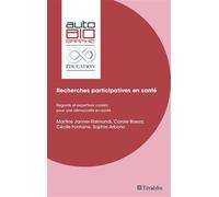 Recherches participatives en santé Regards et expertises croisés pour une démocratie en santé - Martine Janner-Raimondi - Teraedre - broché - Essai