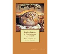 Recherches sur la connaissance du vivant: Philosophie et spiritualité