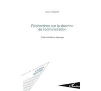 Recherches sur la doctrine de l'administration