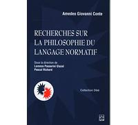 Recherches sur la philosophie du langage normatif. Anthologie de textes de Amedeo Giovanni Conte