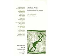 Recherches Sur La Philosophie Et Le Langage N° 15 - Maurice Merleau-Ponty - Le Philosophe Et Son Langage