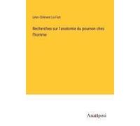 Recherches Sur L'anatomie Du Poumon Chez L'homme