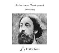 Recherches sur l'Art de parvenir