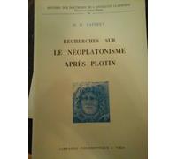 Recherches Sur Le Néoplatonisme Après Plotin
