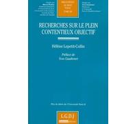 recherches sur le plein contentieux objectif: PRIX DE THÈSE DE L'UNIVERSITÉ PARIS II (269)
