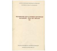 Recherches Sur Le Roman Historique En Europe 18e-19e Siècles - Tome 2