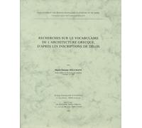 Recherches sur le vocabulaire de l'architecture grecque d'après les inscriptions de Délos