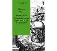 Recherches sur l'entendement humain d'après les principes du sens commun Thomas Reid (Auteur), Michel Malherbe (Traduction)