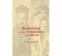 Recherches sur les Arméniens et les Alévis - 1880-1915