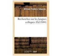Recherches Sur Les Langues Celtiques