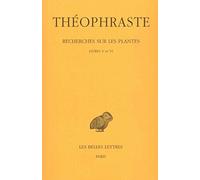 Recherches sur les plantes: Tome 3, Livres V et VI