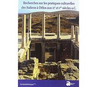 Recherches sur les pratiques culturelles des Italiens à délos aux iie et ier