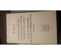 Recherches Sur L'évidance Des Principes De La Théologie Naturelle Et De La Morale : Annonce Du Programme Des Leçons De Kant Durant Le Semestre D'hiver 1765-1766