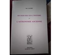 Recherches Sur L'histoire De L'astronomie Ancienne
