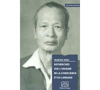 Recherches sur l'origine de la conscience et du langage - Tran Duc Thao - Delga - broché - Essai