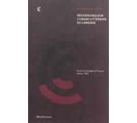Recherches sur l'Usage Litteraire du Langage Cours au College de France, Notes 1953 - Maurice Merleau-Ponty - Metispresses - broché - Essai