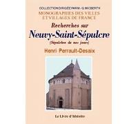 Recherches sur Neuvy-Saint-Sépulcre (Sépulchre aujourd'hui) et les monuments de plan ramassé