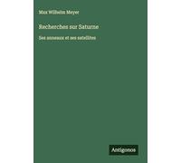 Recherches sur Saturne: Ses anneaux et ses satellites