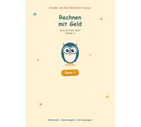 Rechnen mit Geld Klasse 2: Euro & Cent üben