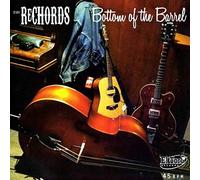Rechords, the - Bottom of the Barrel