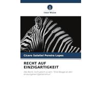 RECHT AUF EINZIGARTIGKEIT: Das Recht, nicht gleich zu sein: "Eine Absage an den erzwungenen Egalitarismus".