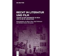 Recht in Literatur Und Film: Tagung an Der Universität Zu Köln Vom 24. Bis 25. Januar 2025