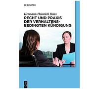 Recht Und Praxis Der Verhaltensbedingten Kündigung
