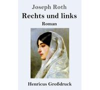 Rechts und links (Großdruck): Roman