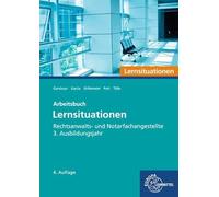 Rechtsanwalts- und Notarfachangestellte, Lernsituationen 3. Ausbildungsjahr: Arbeitsbuch
