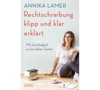 Rechtschreibung Klipp Und Klar Erklärt