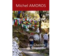 Récidive: Les Chemins de Swayambu